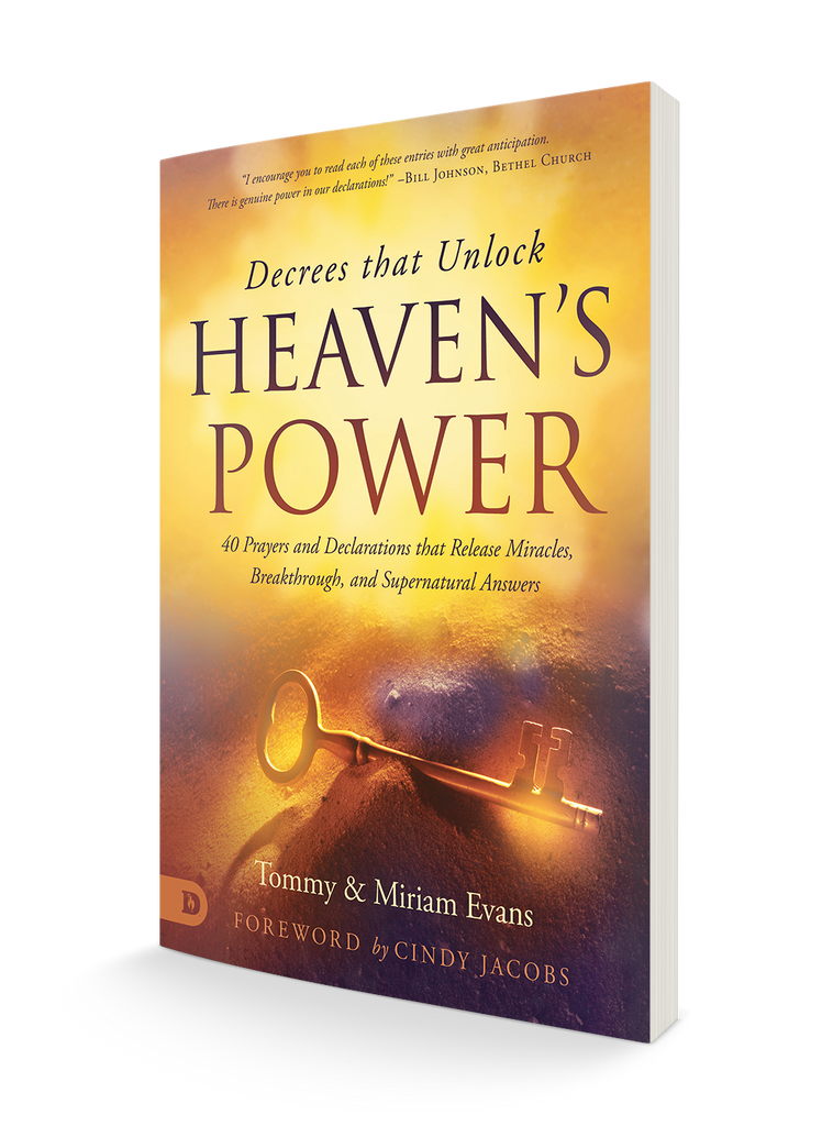 Decrees that Unlock Heaven's Power: 40 Prayers and Declarations that Release Miracles, Breakthrough, and Supernatural Answers Paperback (by Tommy and Miriam Evans)