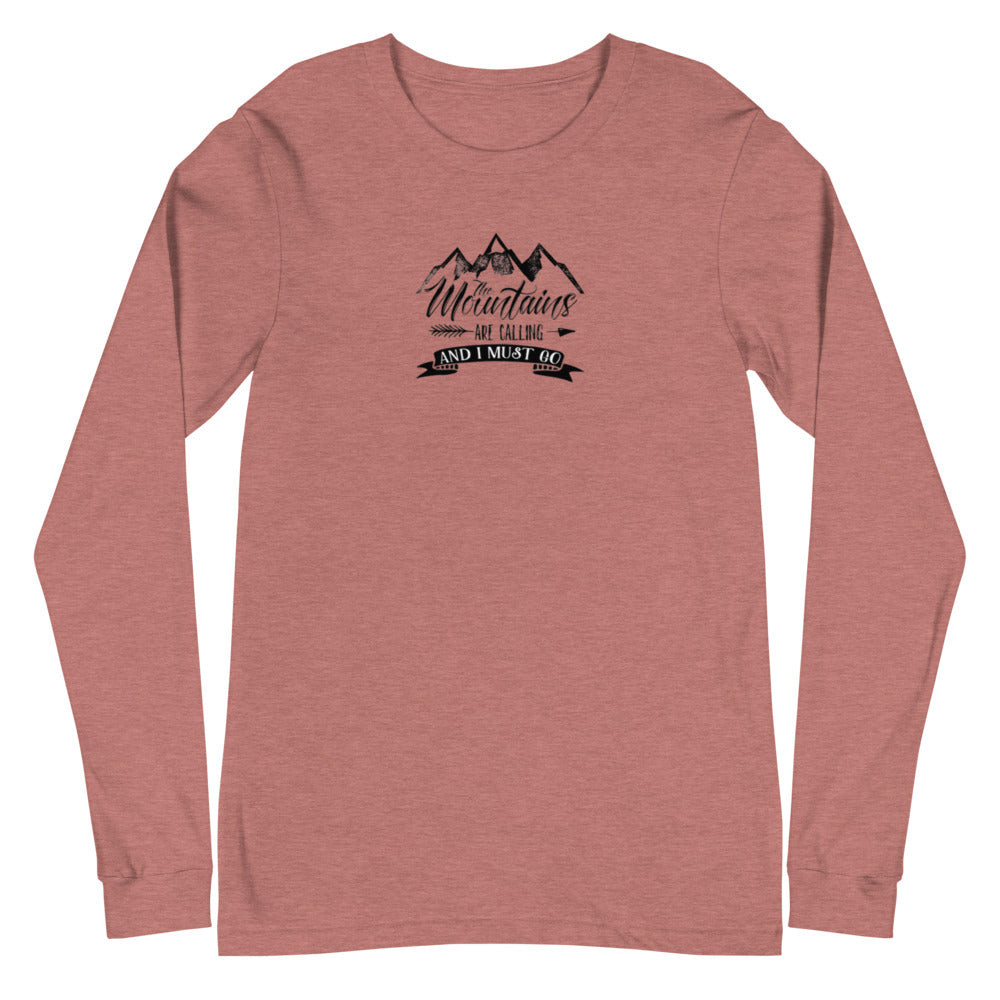 The Mountains Are Calling Unisex Long Sleeve Tee