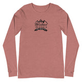 The Mountains Are Calling Unisex Long Sleeve Tee