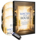 Sanctify Your House
